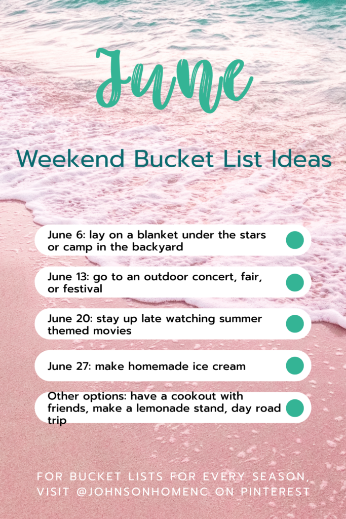 a flyer made for weekend bucket list ideas for June with a pink and teal beach background and bulleted listings of ideas for each Saturday in June by Johnson Home NC blogger